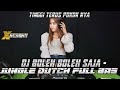 TINGGI TERUS !! DJ SETIA JUJUR TAQWA JUNGLE DUTCH FULL BAS