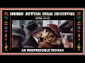 An irrepressible woman trailer  miami jewish film festival 2021