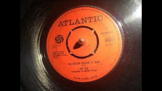You Better Believe It Baby ~ Joe Tex - YouTube