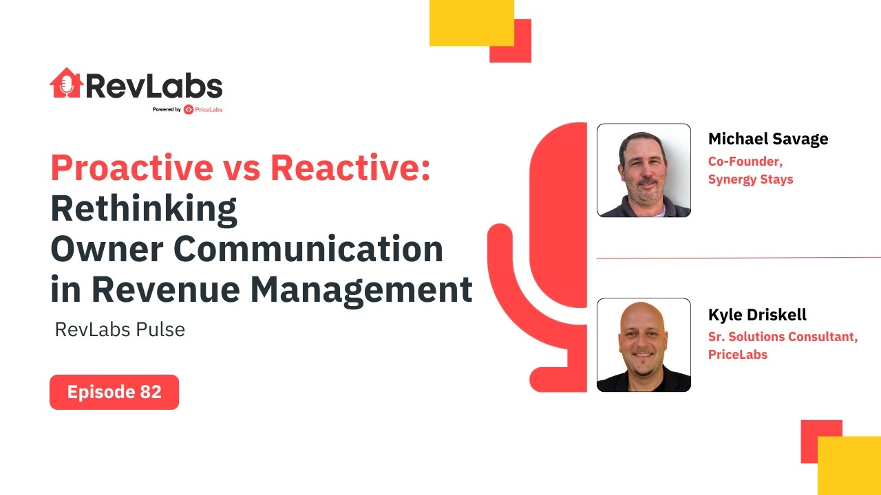 Proactive vs Reactive: Rethinking Owner Communication in Revenue Management ft. Michael Savage
