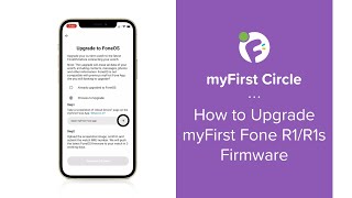 myFirst Circle - How To Upgrade to FoneOS software screenshot 5