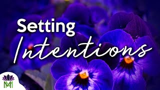 Guided Meditation for Setting Intentions | Mindful Movement