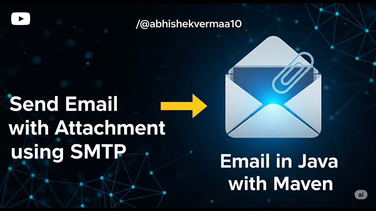 Send Email with Attachment using SMTP Email in Java with Maven | Emailing By Java