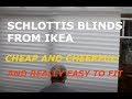 Fitting Ikea Schottis Blinds the cheapest blinds on the market?