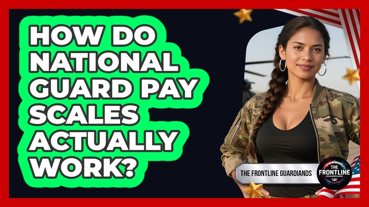 How Do National Guard Pay Scales Actually Work? - The Frontline