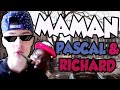 Pascal  richard  maman remix