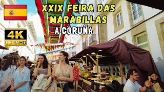 A CORUÑA WALKING TOUR 4K / XXIX FEIRA DAS MARABILLAS. VERANO GALLEGO. GALICIAN SUMMER.