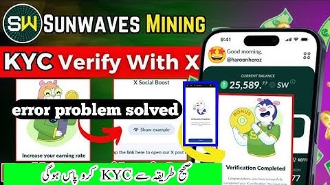 Sunwaves x verification|sunwaves kyc verification error|sunwaves kyc verification face problem solve