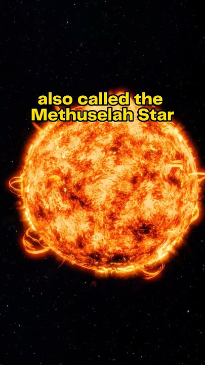 Meet Methuselah Star: The Oldest Known Star!