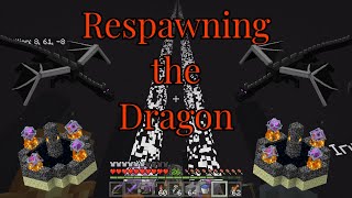 Respawning the Ender Dragon! Fighting the Ender Dragon...again!