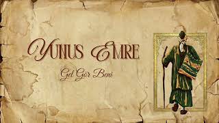 Gel Gör Beni - Yunus Emre Dervişnağme