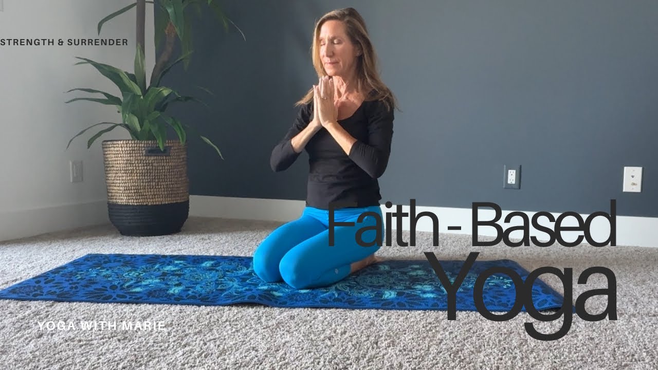 Christian Yoga Flow for Strength & Surrender