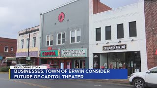 Town of Erwin expresses concerns over Capitol Theatre