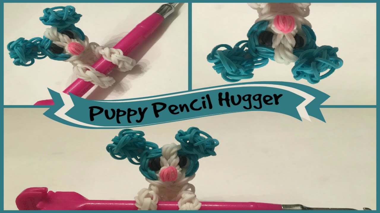 Rainbow Loom Puppy Pencil Hugger Pencil Hugger Series Rainbow Loom Rainbow Loom Patterns Huggers