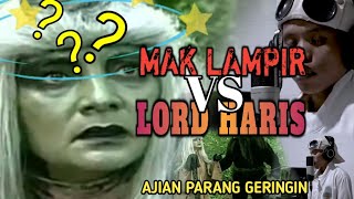 Lord haris vs mak lampir.Ajian parang geringin