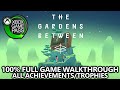 The Gardens Between - 100% Full Game Walkthrough - All Achievements/Trophies - FREE with Game Pass