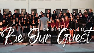BE OUR GUEST - performed by FHS Choir &amp; the FHS Choir Alumni