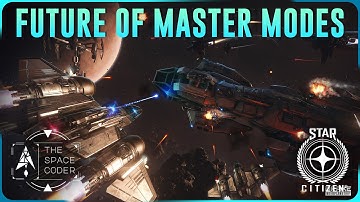 Star Citizen - The future of Master Modes