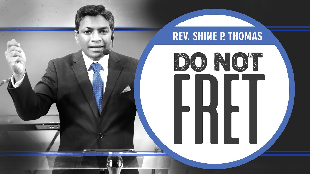 Short Message Do Not Fret When The Future Seems Uncertain Psalm 37 Shine Thomas Youtube