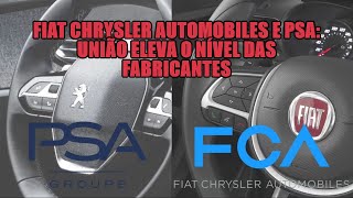 Fiat Chrysler Automobiles and PSA: union raises the bar for manufacturers Fiat Chrysler Automoveis Brasil Ltda