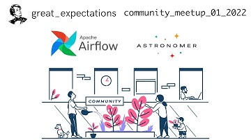 Great Expectations January 2022 Meetup: Documentation Update