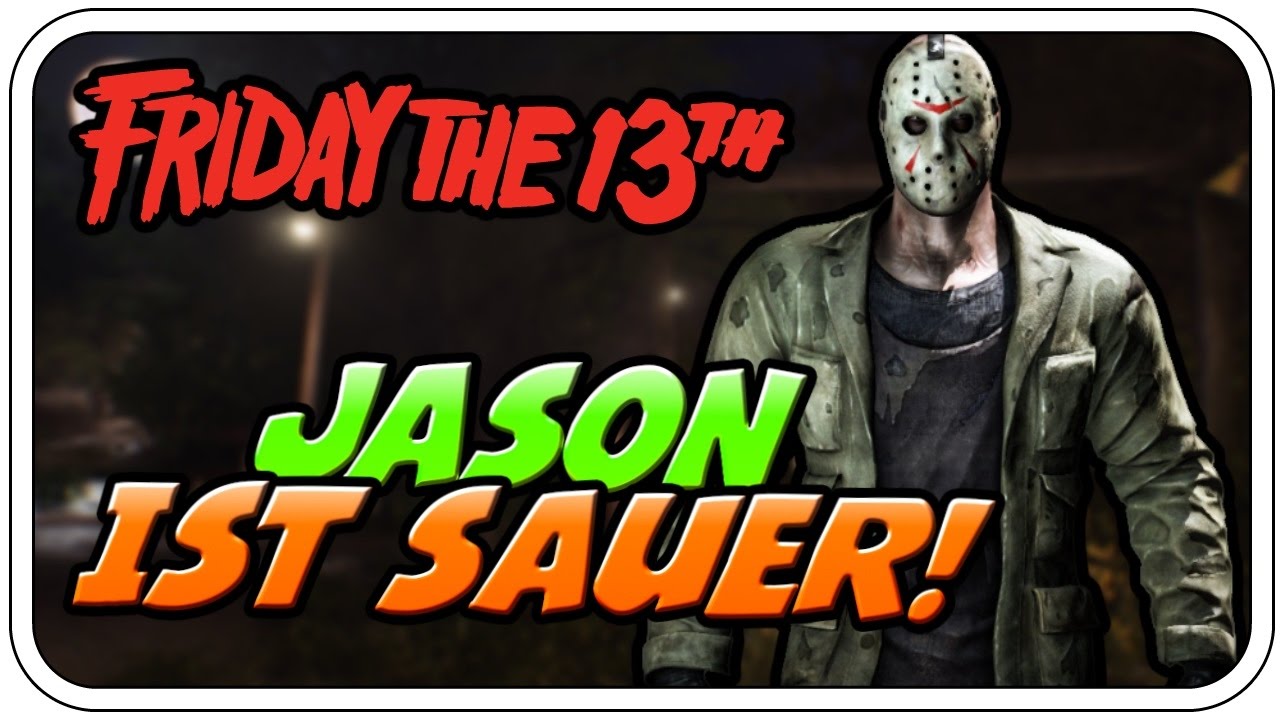 Jason Sauer JASON IST SAUER! - ♠ FRIDAY THE 13TH: THE GAME ♠ - Deutsch German ...