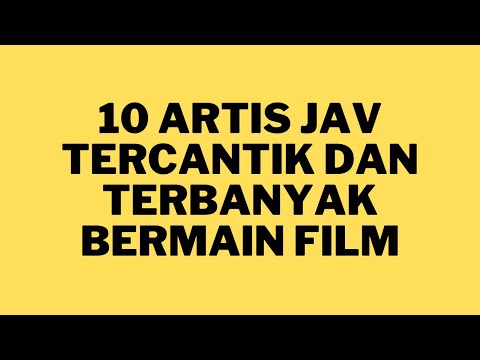 INI DIA 10 ARTIS JAV TERCANTIK DAN TERBANYAK BERMAIN FILM