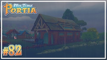 A New Factory #82 - My Time at Portia (Full Release) - Let