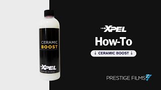 How to use Xpel Ceramic Boost #howto
