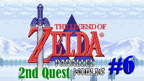 The Legend of Zelda: Parallel Worlds (2nd Quest) Part 6 ; Farore