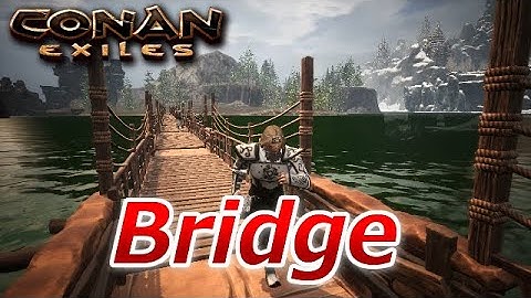 Conan Exiles Delket bridge build
