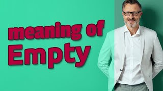 Empty | Meaning of empty