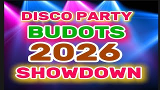 🔥DISCO PARTY| BUDOTS 2026 | DANCE SHOWDOWN| NONSTOP REMIX VIRAL 🔥