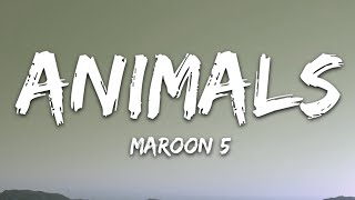 Maroon 5 - Animals (Lyrics) | Best Lyric Video