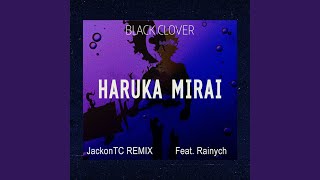 Haruka Mirai (From "Black Clover") (Remix)