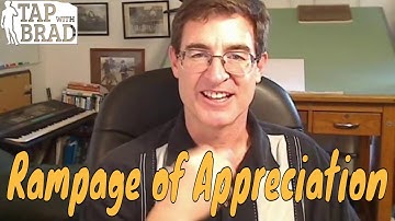 Rampage of Appreciation - Gratitude Tapping with Brad Yates