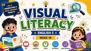English5 Week 10 Term 1-Visual Literacy