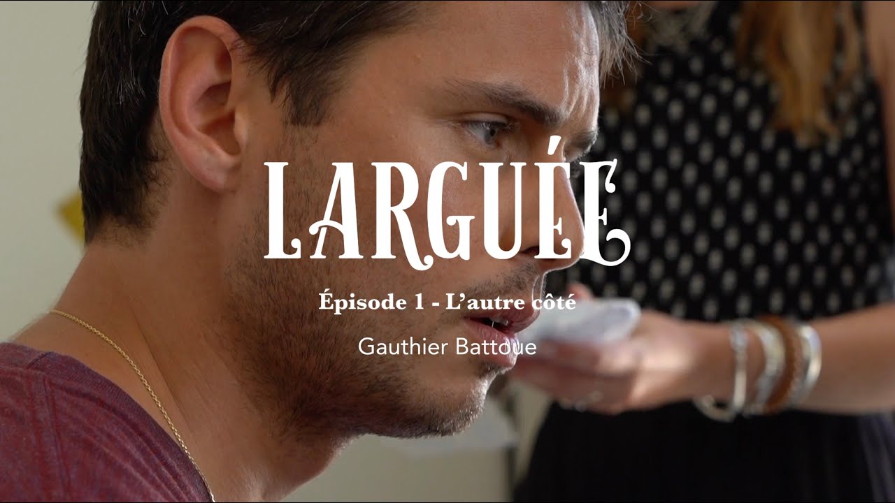 LARGUEE LA SERIE - L'Autre côté - Episode 1 - Gauthier Battoue - YouTube