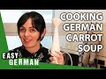 Cooking German Carrot Soup | Super Easy German (155)