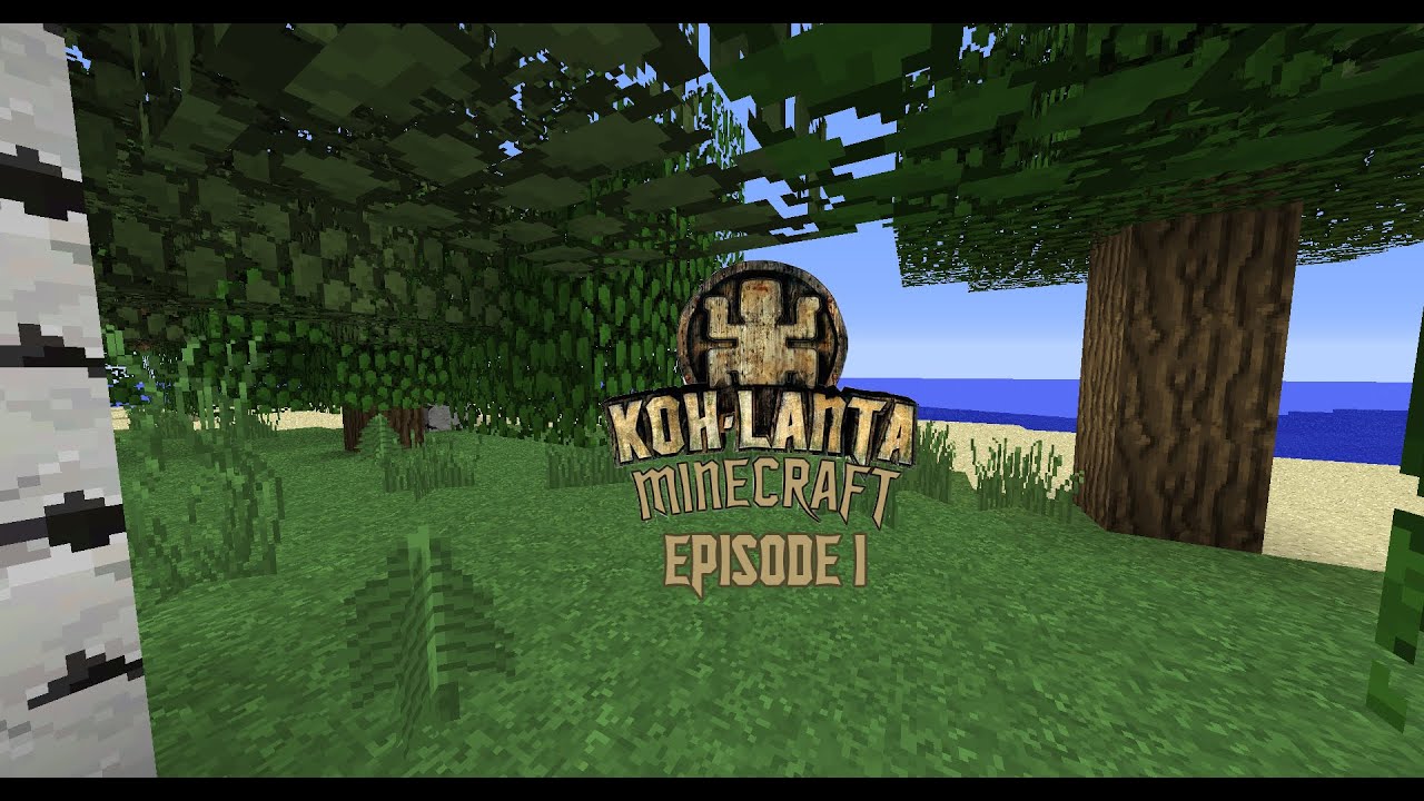 KOH-LANTA MINECRAFT SAISON 1 - Episode 1 - L'arrivée sur les îles - YouTube