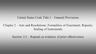USC 1 Chapter 2 Section 111 Repeals as evidence of prior effectiveness
