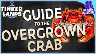 Crushing The Overgrown Crab Tinkerlands Ea