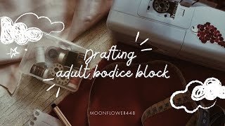 Drafting|Adult Bodice Block|Basic for class 11, 12 & Graduation 1st year 