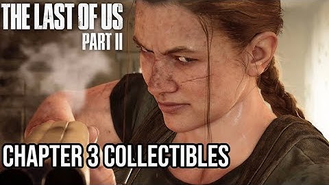 The Last Of Us Part 2: Chapter 3 The Overlook All Collectible Locations PlayStation 5 Gameplay