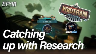 Voidtrain - EP:18 - Catching up with research