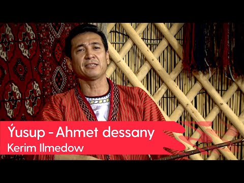 Kerim Ilmedow - Yusup - Ahmet dessany | 2023