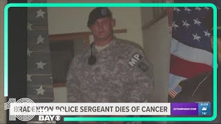 Bradenton police sergeant dies following 'hard-fought battle' against cancer