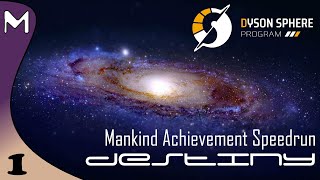 Dyson Sphere Program: Destiny! One Giant Leap For Mankind Achievement! (#1)