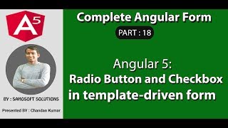Part 18 - Complete Angular Form -Radio Button and Checkbox in template-driven form