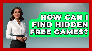 How Can I Find Hidden Free Games? - Video Gamers Vault